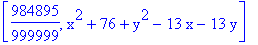 [984895/999999, x^2+76+y^2-13*x-13*y]